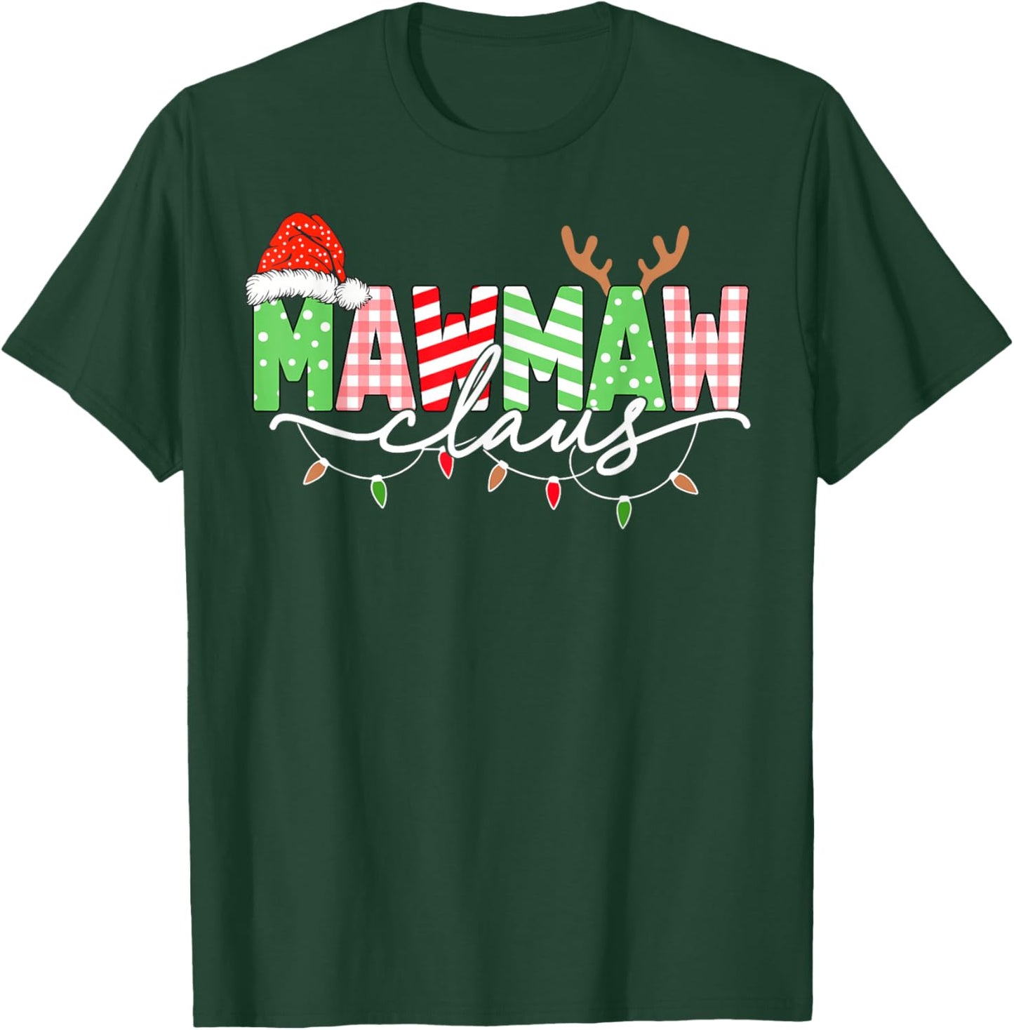 Mawmaw Claus Christmas Lights Santa Hat Family Matching T-Shirt - T-Shirt | Forest