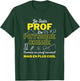 Humour Professeur de Physique Chimie Idée Cadeau Homme Femme Haut de Gamme T-Shirt - T-Shirt | Forest