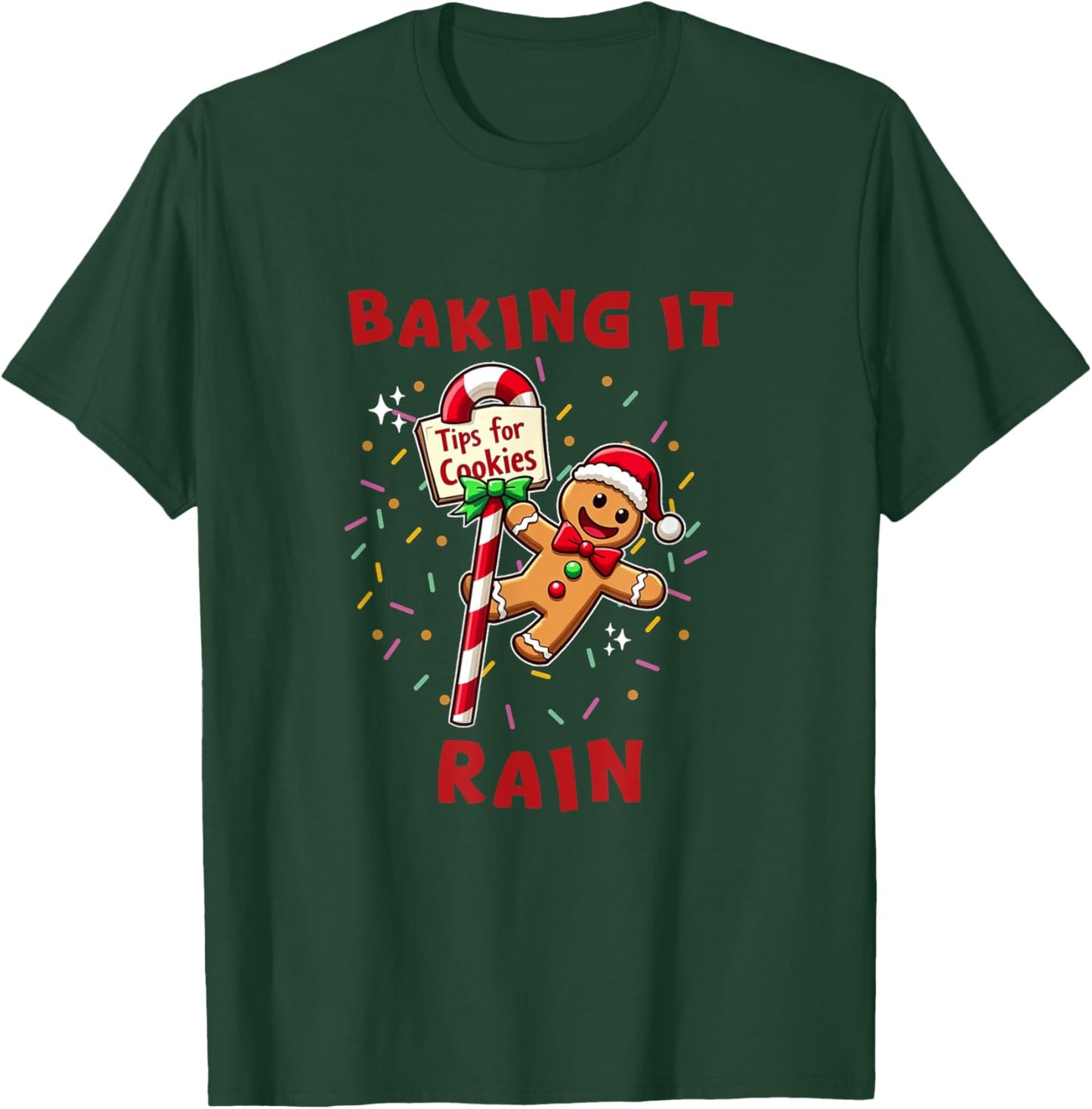 Baking It Rain Funny Holiday Gingerbread Stripper Pole T-Shirt - T-Shirt | Forest