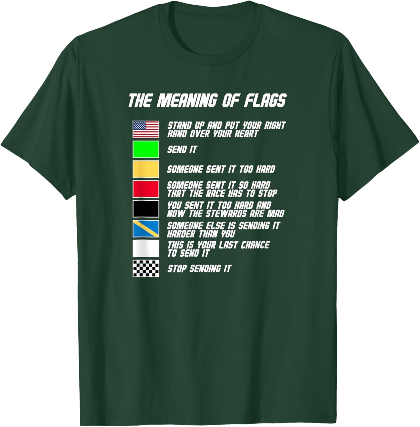 The Meaning of Racing Flags - Just Gonna Send It, Race Flag T-Shirt - T-Shirt | Forest