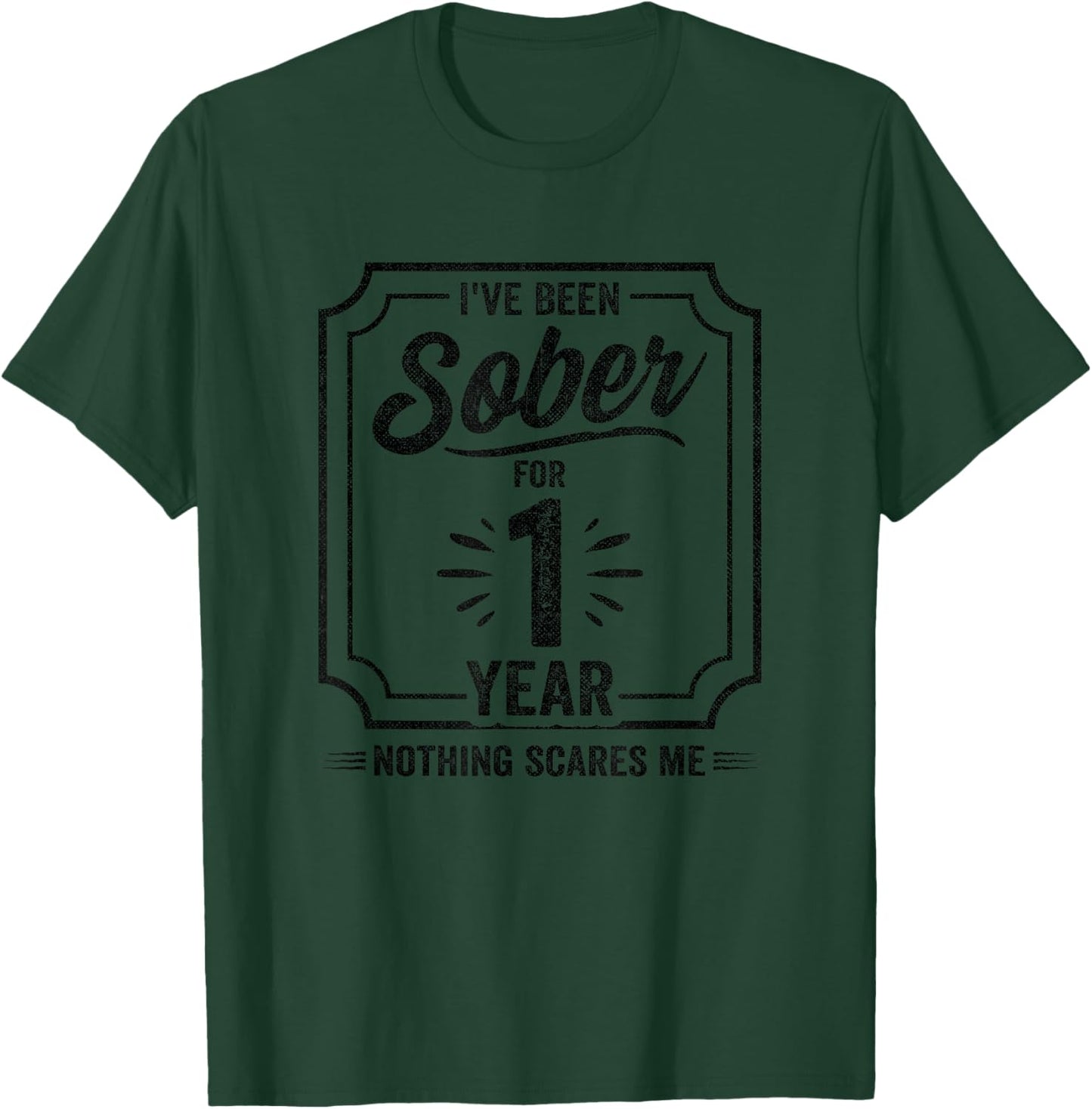Sober Anniversary - 1 Year Sober - Sobriety Anniversary T-Shirt - T-Shirt | Forest