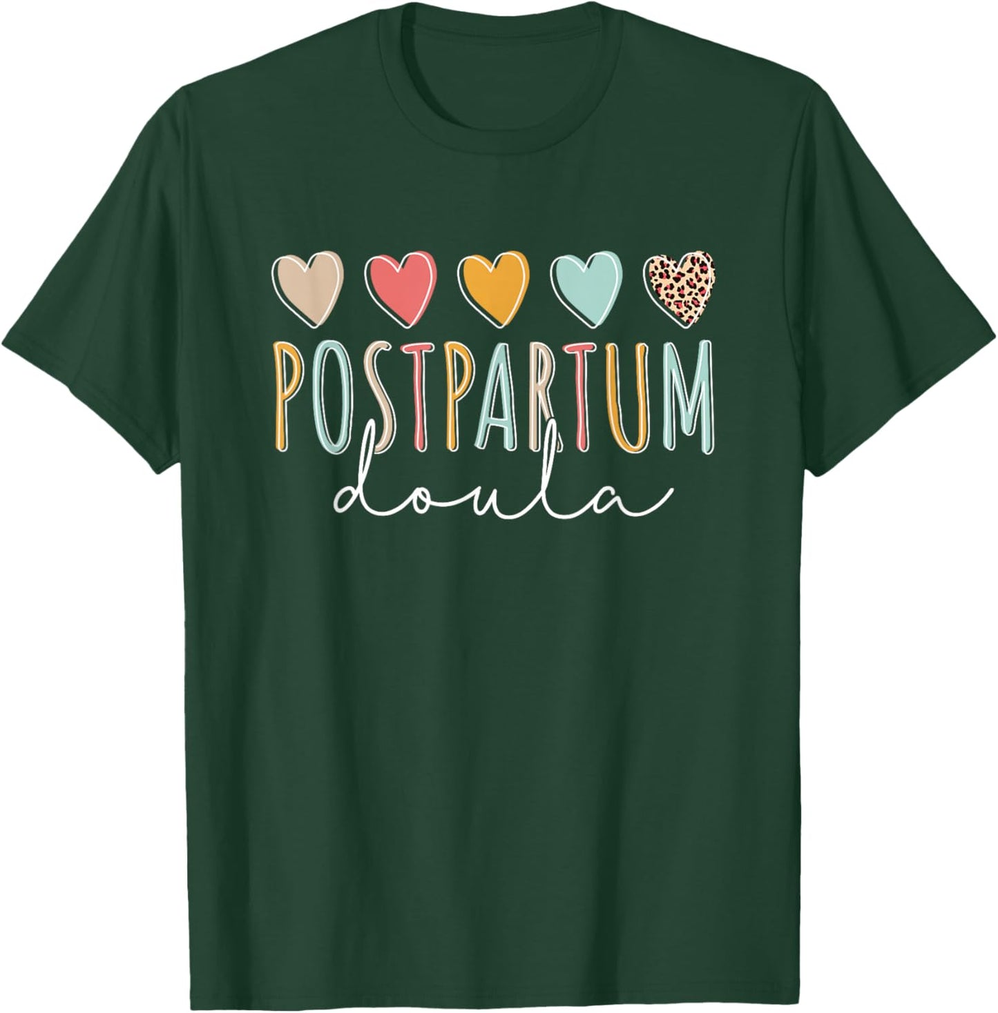 Postpartum Doula T-Shirt - T-Shirt | Forest