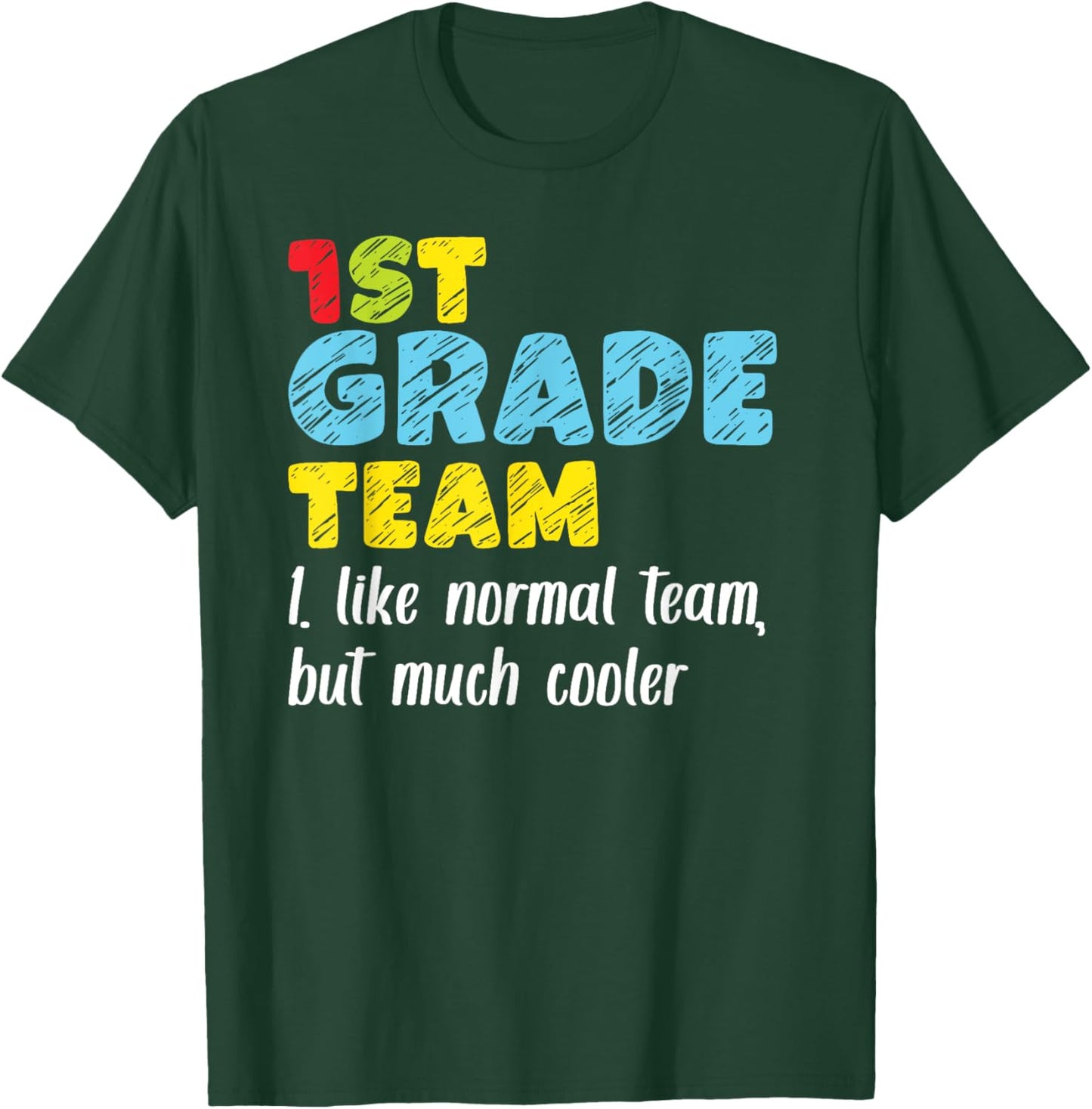Team First Grade Back To School 1st Grade Teacher Student T-Shirt - T-Shirt | Forest