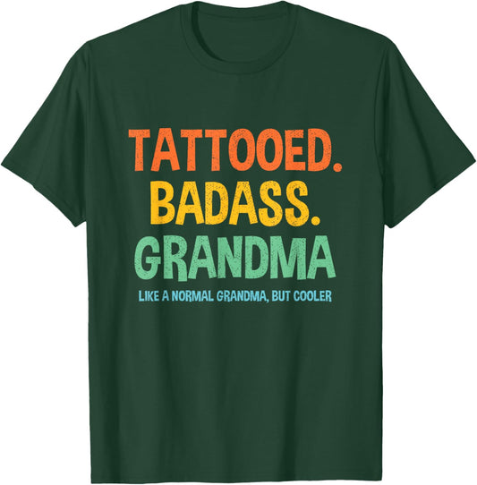 Tattooed Badass Grandma Inked Funny Gift Grandma's T-Shirt - T-Shirt | Forest
