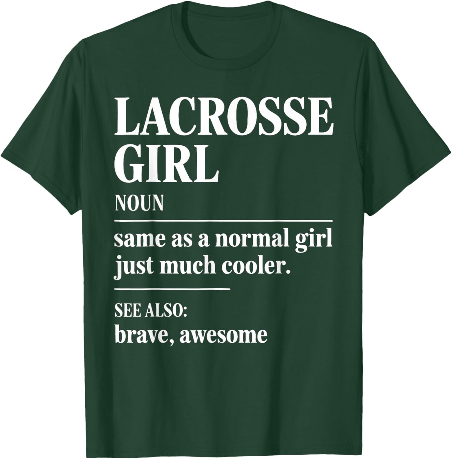 Girl Lacrosse Player Women Lax T-Shirt - T-Shirt | Forest