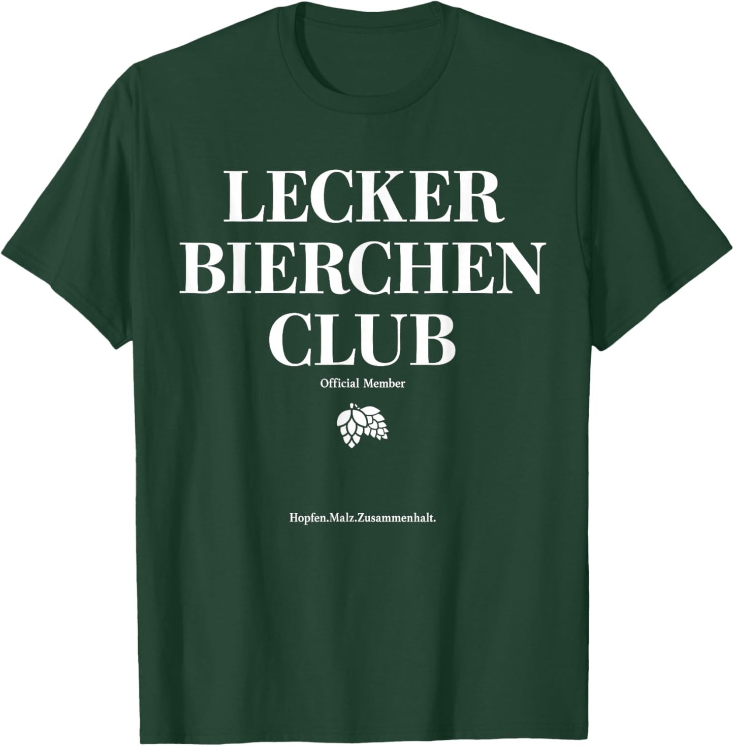LECKER Bierchen Club. Hopfen Malz Zusammenhalt Lustiges Bier T-Shirt - T-Shirt | Forest