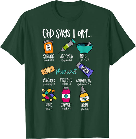 Christian God Says I Am Pharmacist Bible Verse Nurse School T-Shirt - T-Shirt | Forest