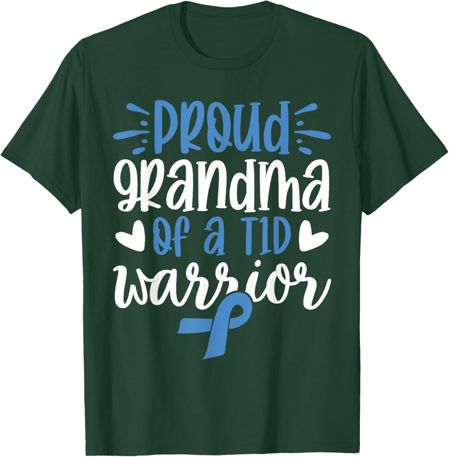 Proud Grandma Of A T1D Warrior Diabetes Awareness T-Shirt - T-Shirt | Forest