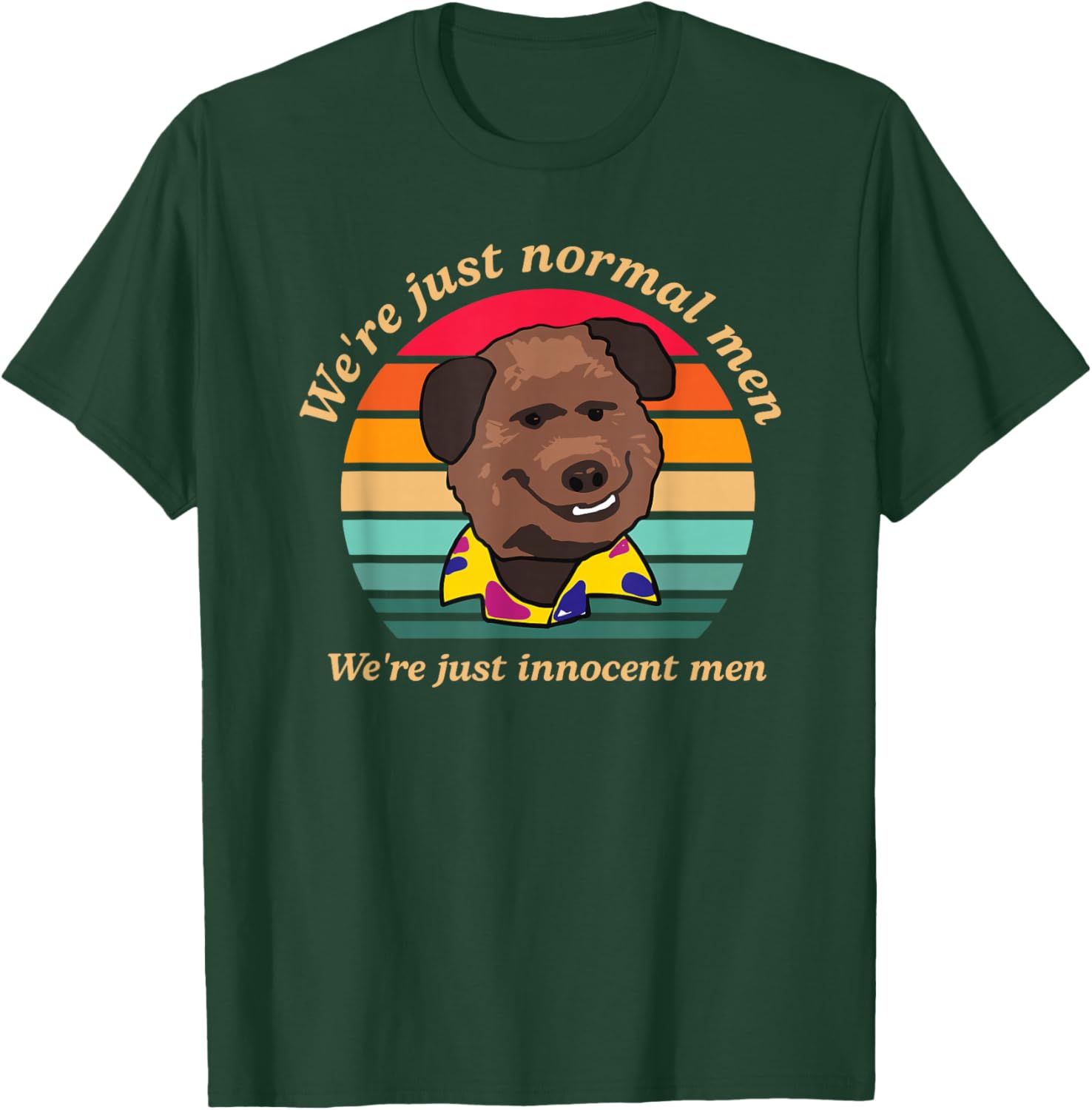 We're Just Normal Men We're Just Innocent Men Vintage T-Shirt - T-Shirt | Forest