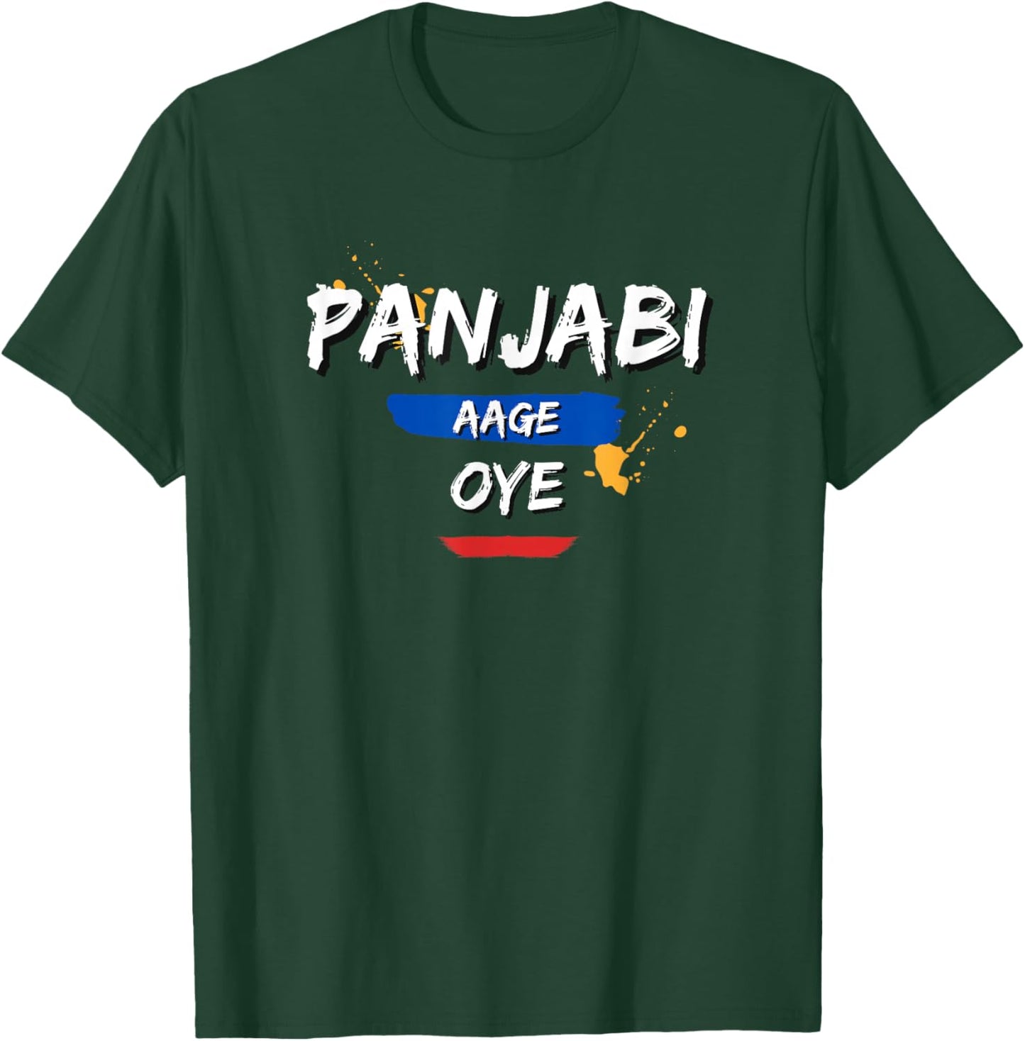 Punjabi Aage Oye Colorful Panjabi Aa Gaye Diljit Dosanjh T-Shirt - T-Shirt | Forest