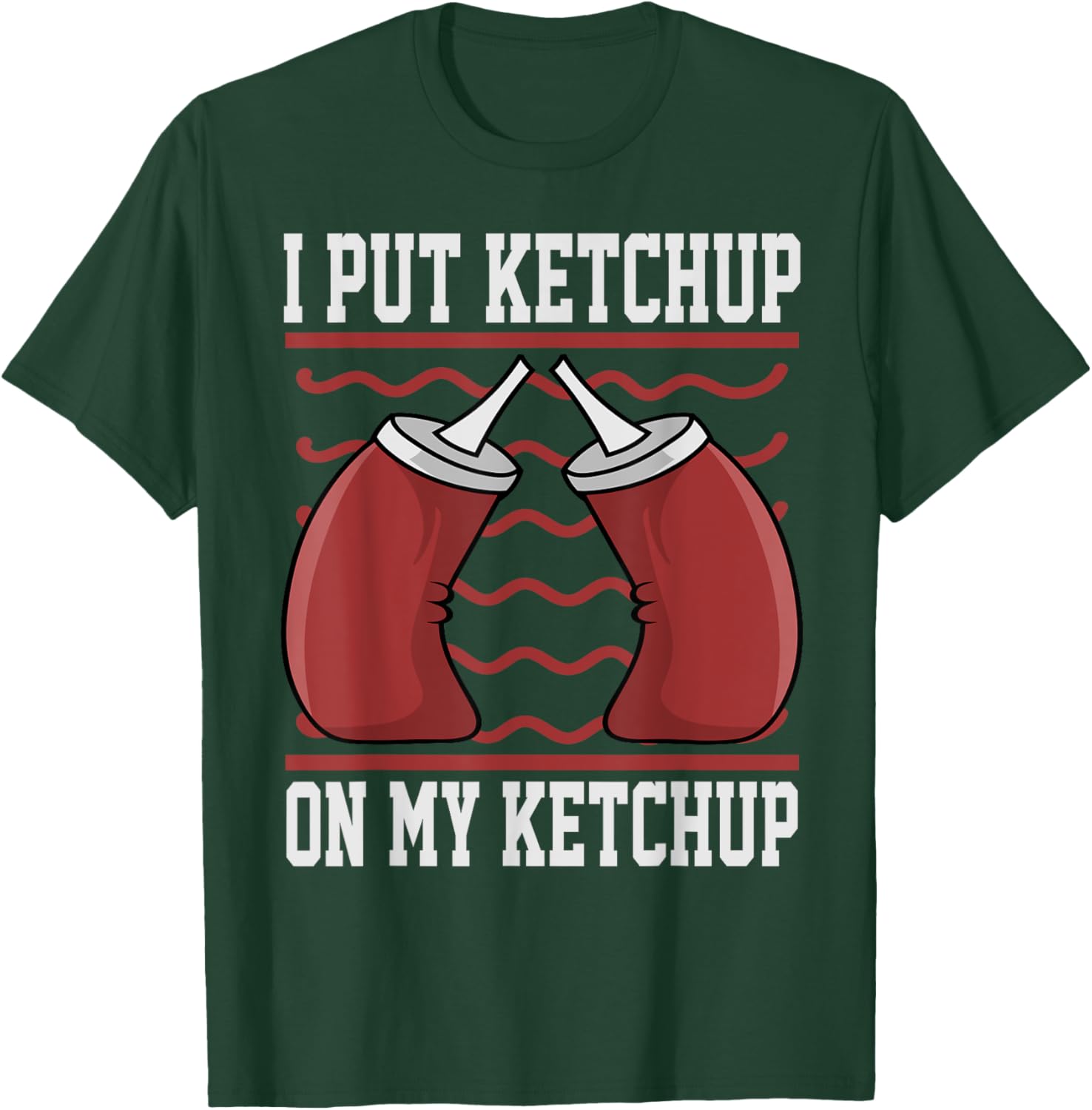 Funny Ketchup Art Women Kids Boy Girl Ketchup Lover T-Shirt - T-Shirt | Forest
