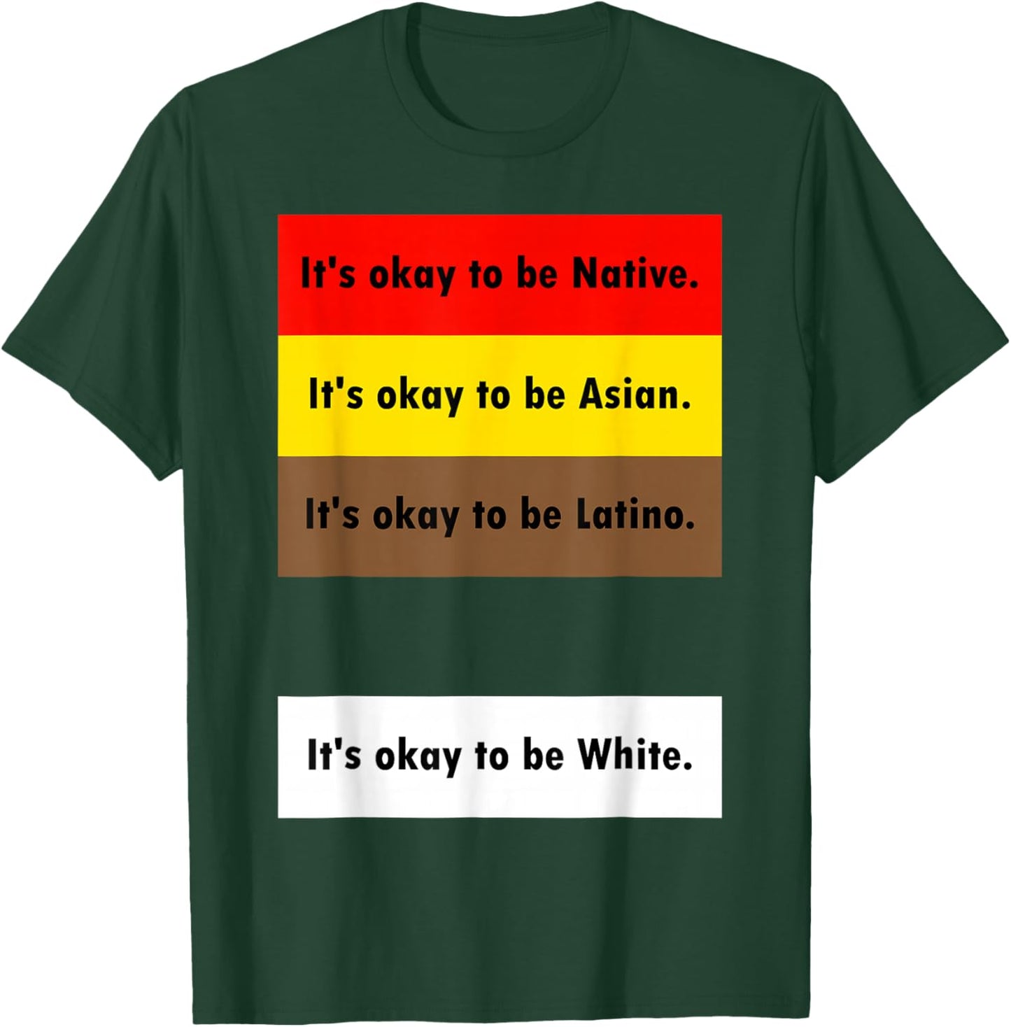 Its Okay to Be Native Asian Black White Women T-Shirt - T-Shirt | Forest