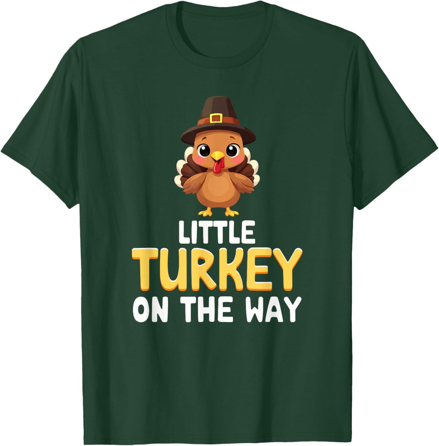 little Turkey On The Way Thanksgiving Pregnancy announcement T-Shirt - T-Shirt | Forest
