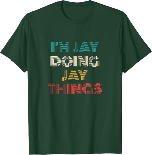 Jay Things Funny Retro First Name Jay T-Shirt - T-Shirt | Forest