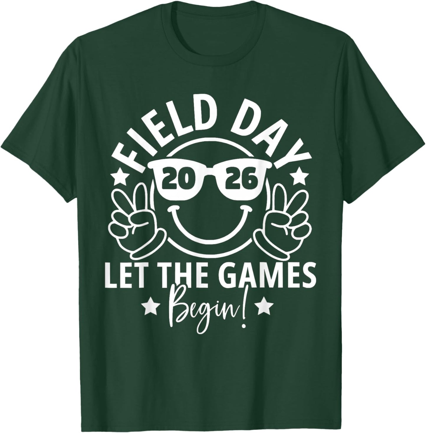Field Day 2026 Let The Games Begin Men Women Kids T-Shirt - T-Shirt | Forest