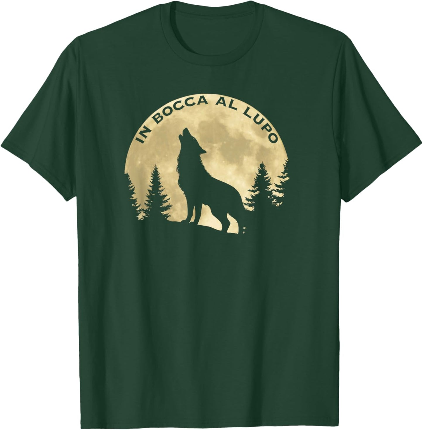 in Bocca al Lupo Symbole Italien Idiome Bonne Chance T-Shirt - T-Shirt | Forest