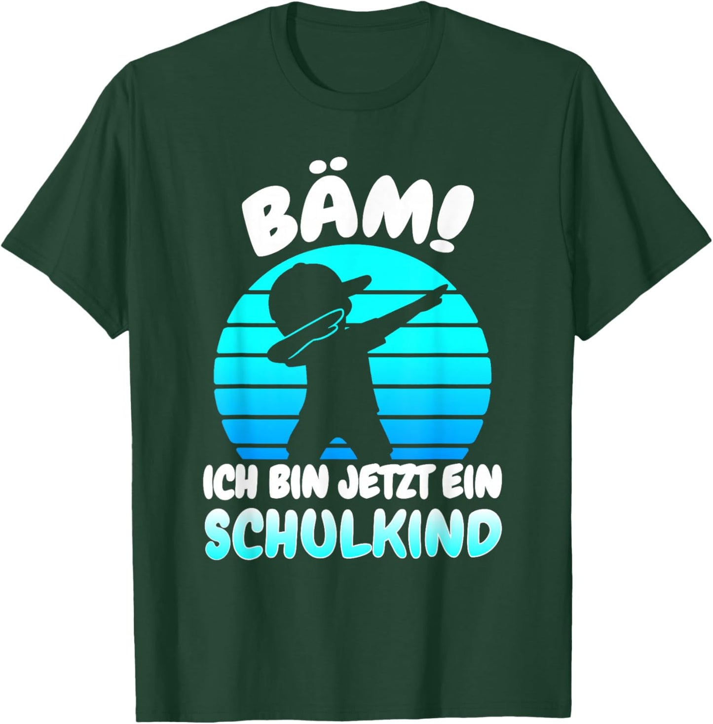 Einschulung 2026 Bäm Ich Bin Jetzt EIN Schulkind 2026 T-Shirt - T-Shirt | Forest
