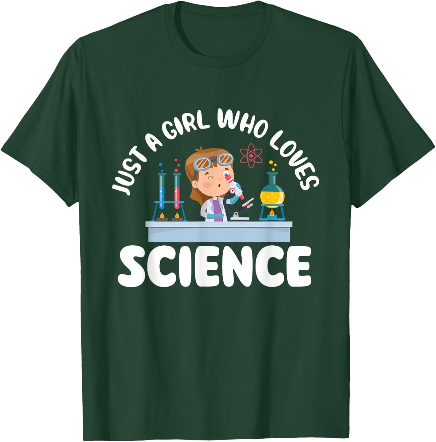 Just A Girl Who Loves Science - Biology Lover Science Fan T-Shirt - T-Shirt | Forest