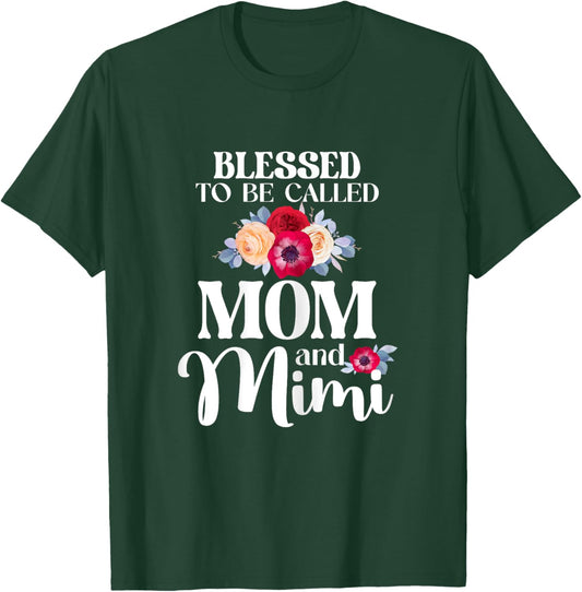 Blessed To Be Called Mom And Mimi Floral Mother's Day Flower T-Shirt - T-Shirt | Forest