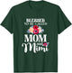 Blessed To Be Called Mom And Mimi Floral Mother's Day Flower T-Shirt - T-Shirt | Forest