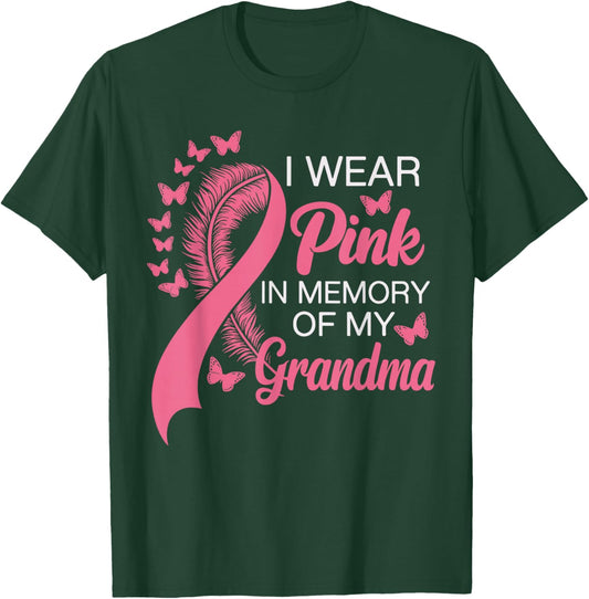 I Wear Pink in Memory of My Grandma Breast Cancer Awareness T-Shirt - T-Shirt | Forest