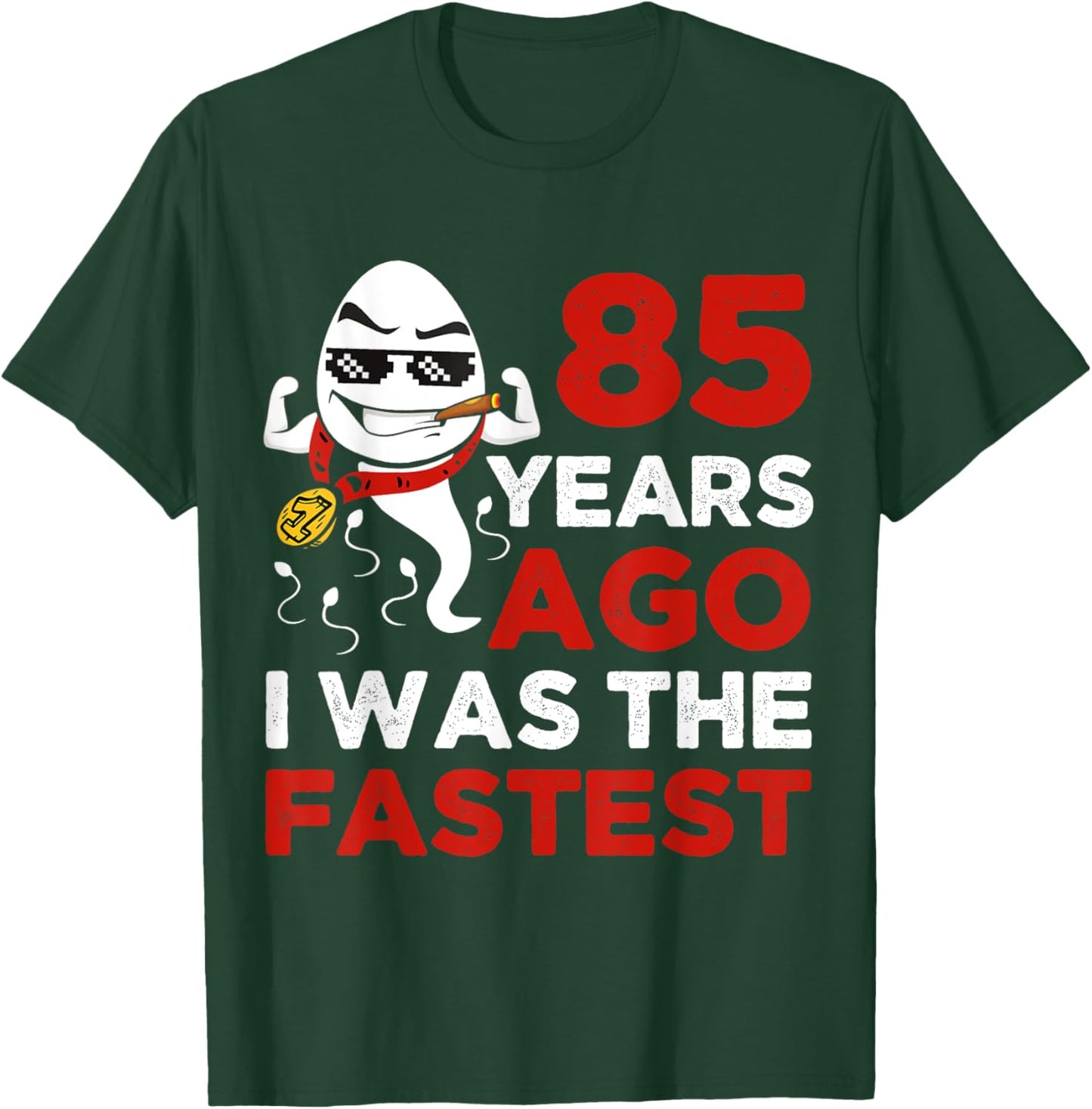 Funny 85th Birthday 85 Years Ago I Was The Fastest Him T-Shirt - T-Shirt | Forest