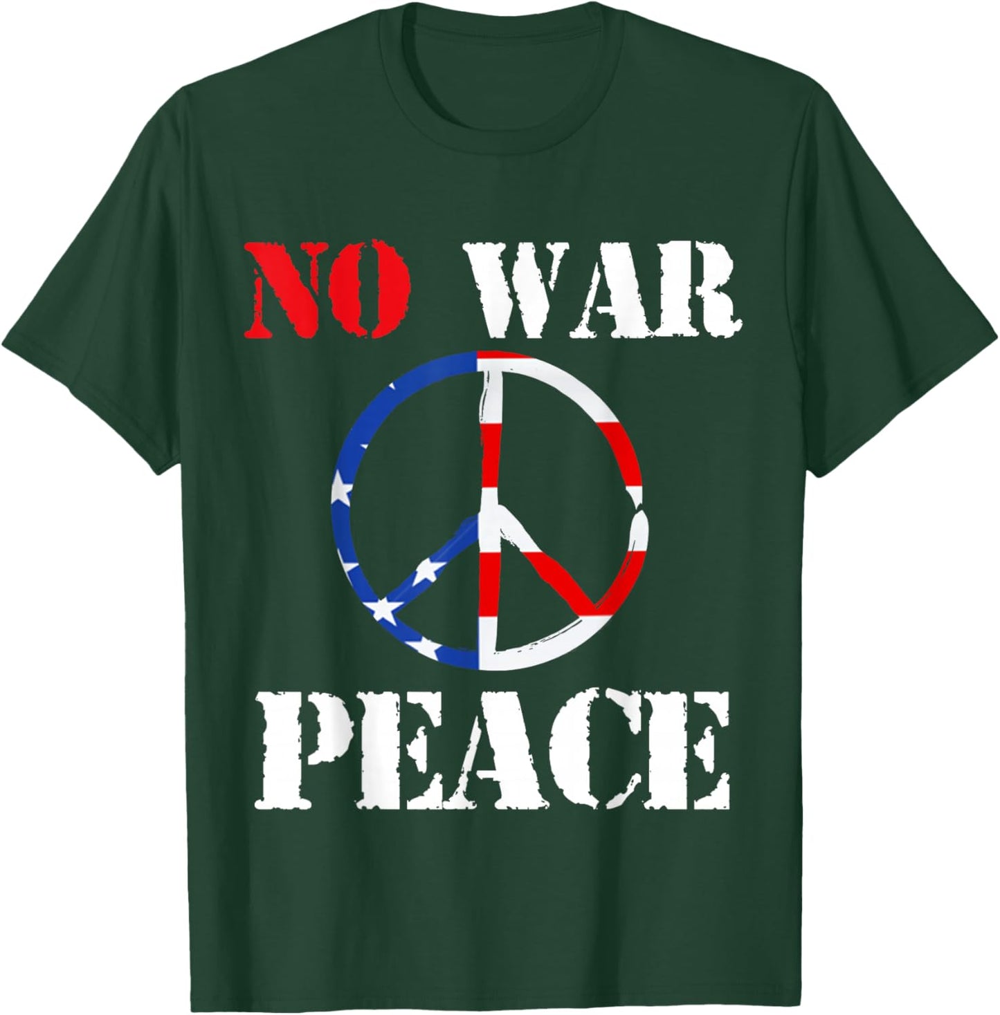 No War Shirt Peace Shirt No War No War T Shirt No War T-Shirt - T-Shirt | Forest