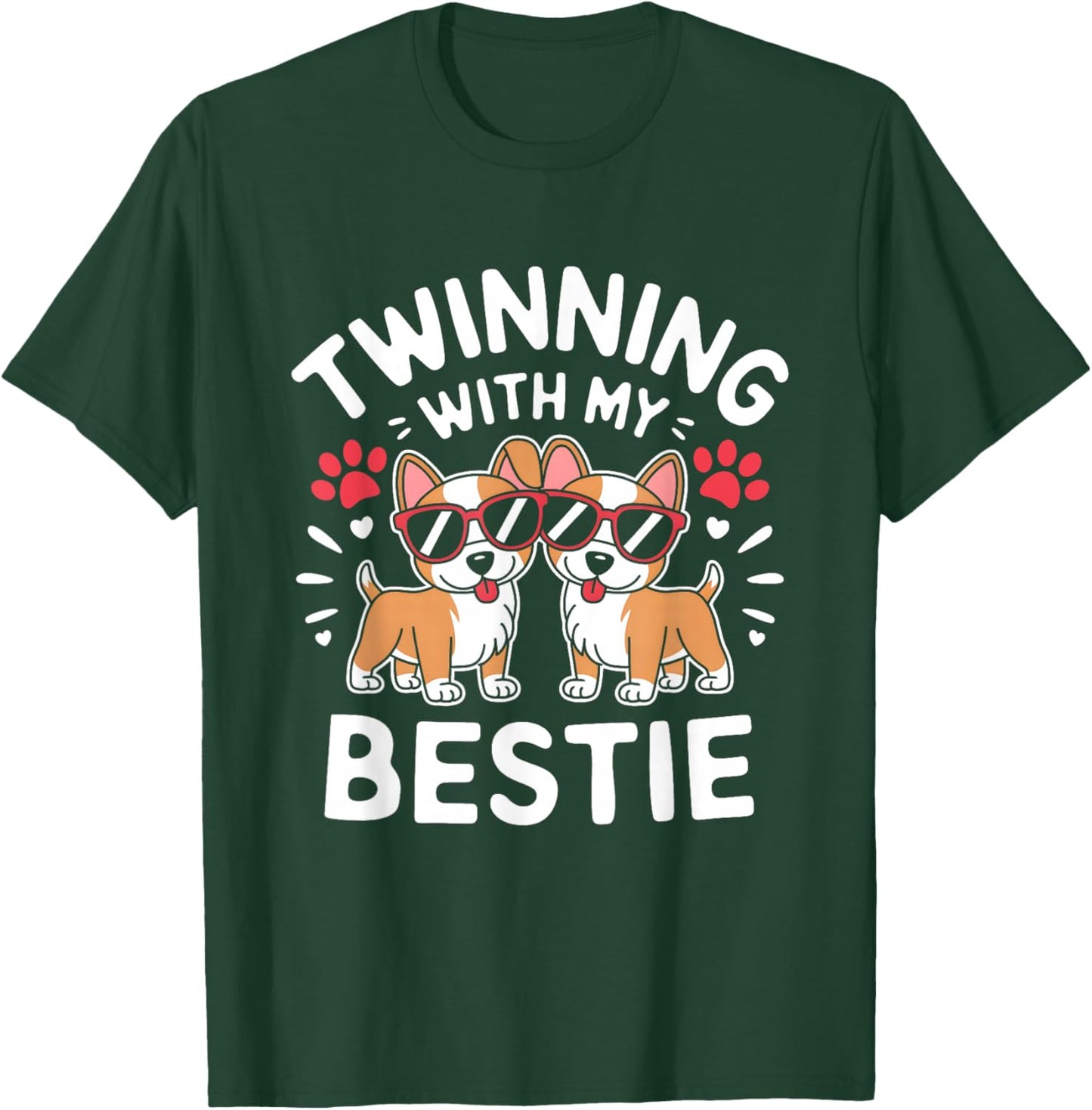 Twinning With My Bestie Dog Cute Friends Matching T-Shirt - T-Shirt | Forest