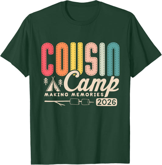 Cousin Camp Crew 2026 Making Memories Family Vacation T-Shirt - T-Shirt | Forest