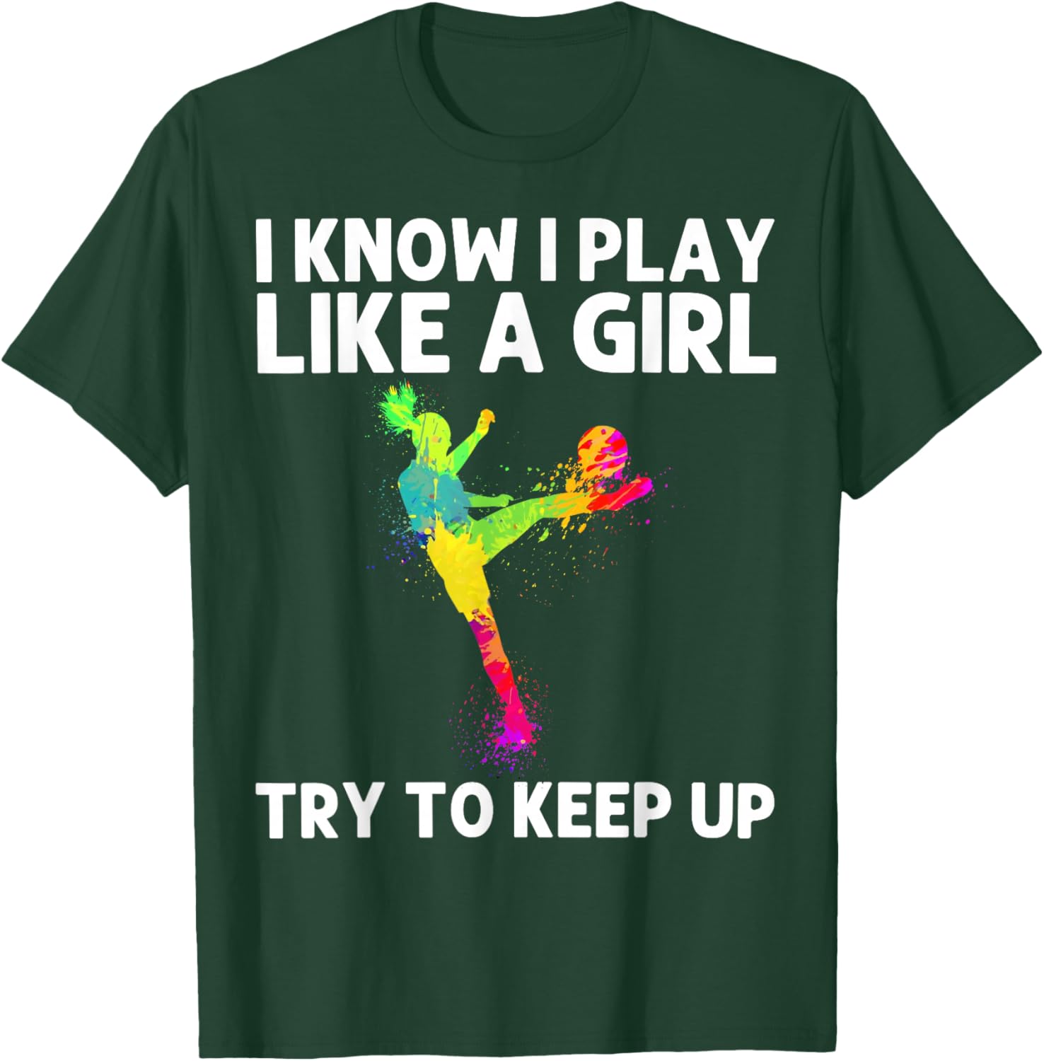Funny Soccer Art Girls Soccer Player Soccer Lover T-Shirt - T-Shirt | Forest