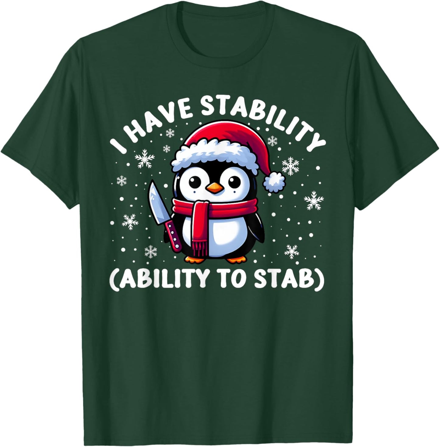 Fun Meme Penguin With Knife I Have Stability Ability To Stab T-Shirt - T-Shirt | Forest