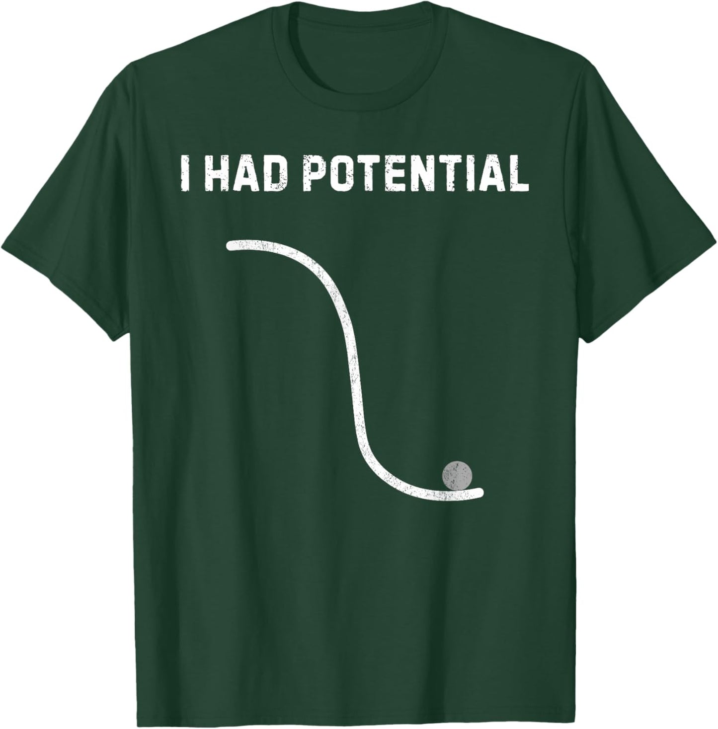 Funny I Had Potential Sarcastic Lazy Meme Quote T-Shirt - T-Shirt | Forest