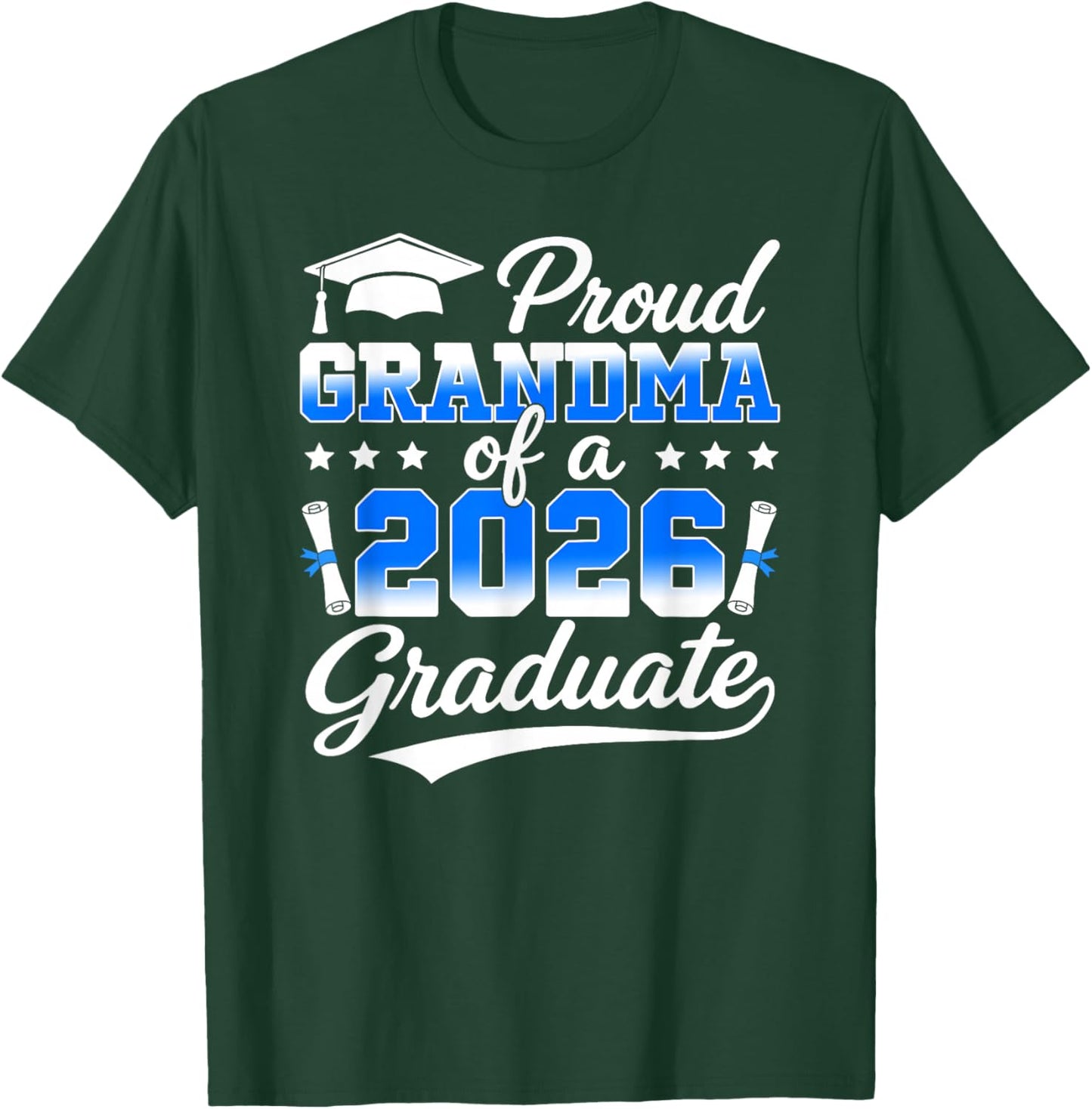 Proud Grandma of A 2026 Graduate Senior 2026 Grad Family T-Shirt - T-Shirt | Forest