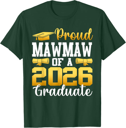 Proud Mawmaw of A 2026 Graduate Mawmaw Graduation 2026 T-Shirt - T-Shirt | Forest