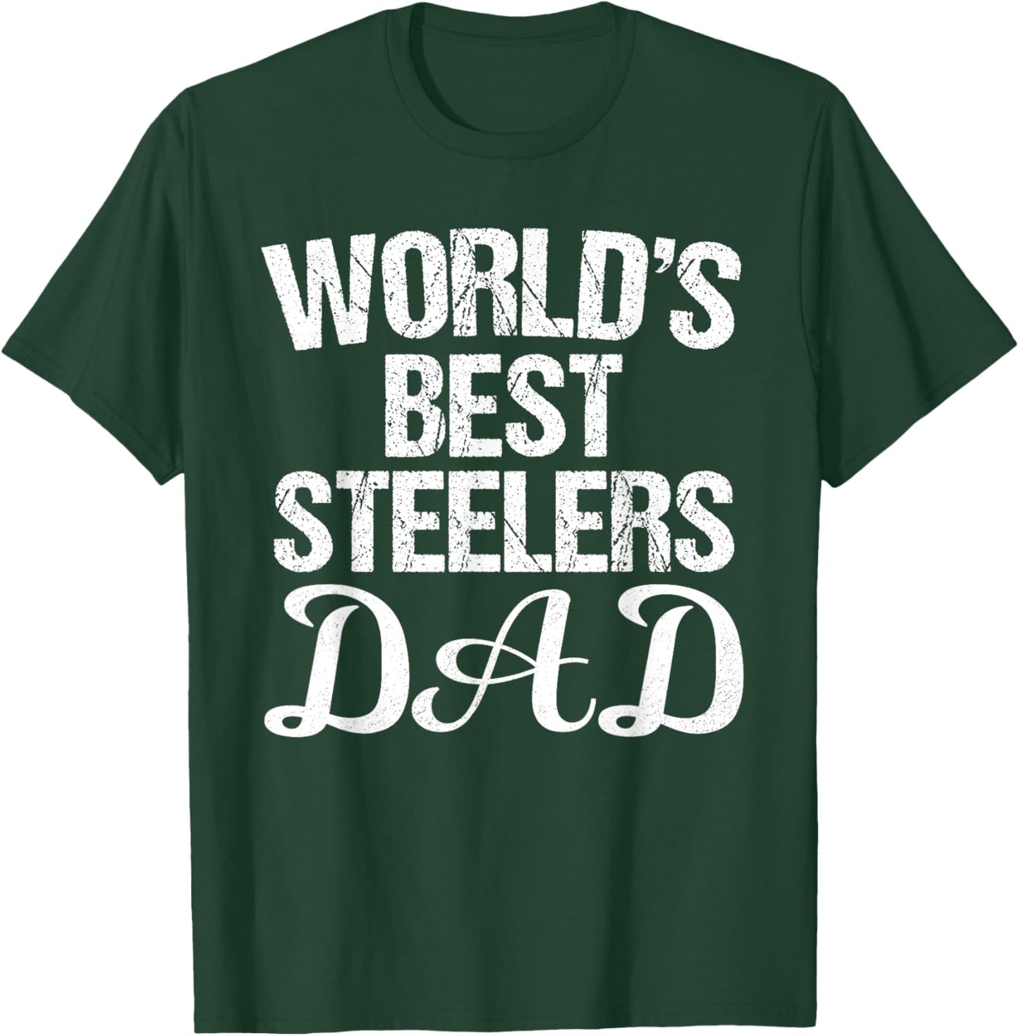 Steelers Fontana World's Best DAD HS T-Shirt - T-Shirt | Forest