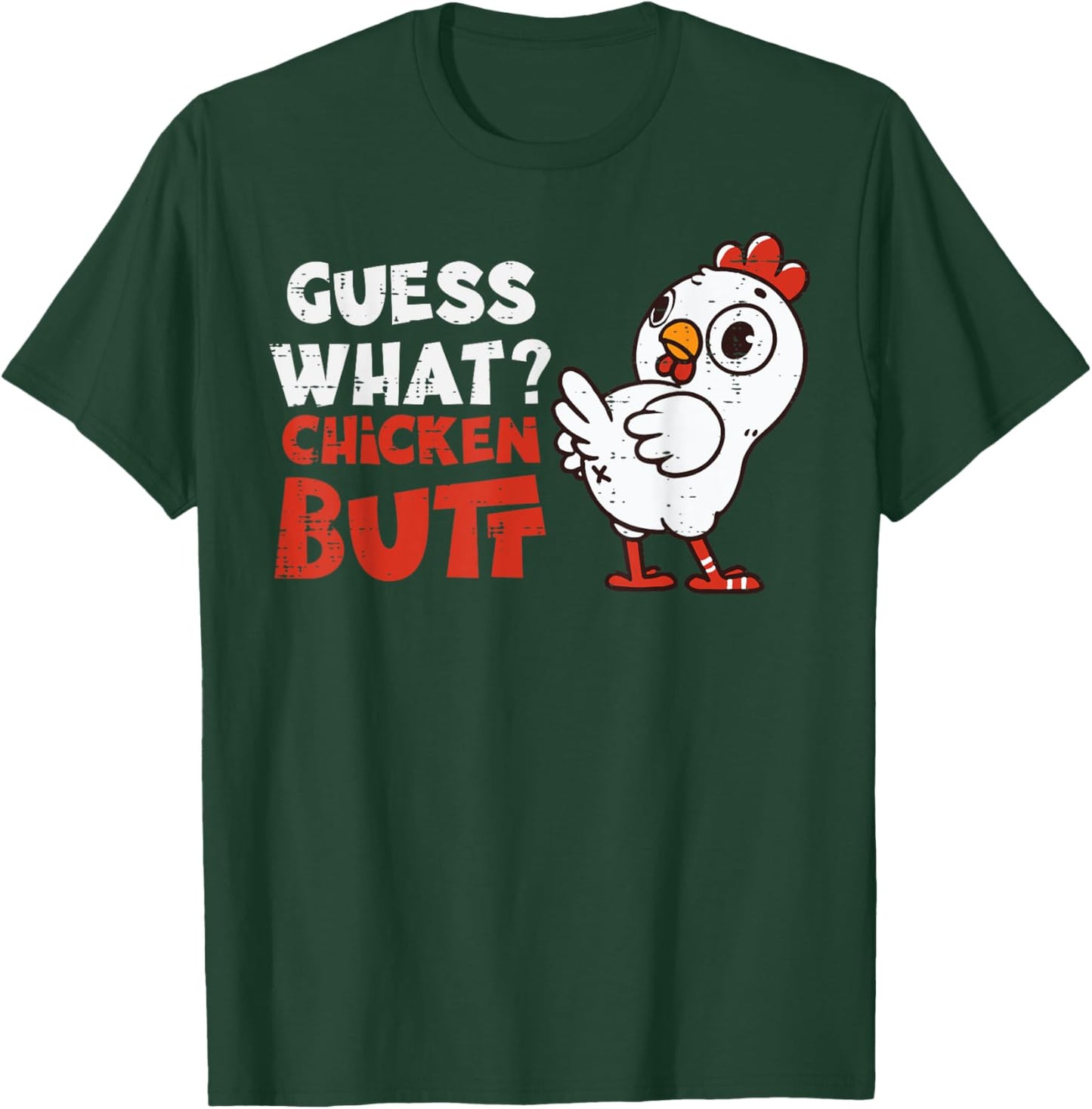Guess What Chicken Funny Saying Farm Humor Joke Men Women T-Shirt - T-Shirt | Forest