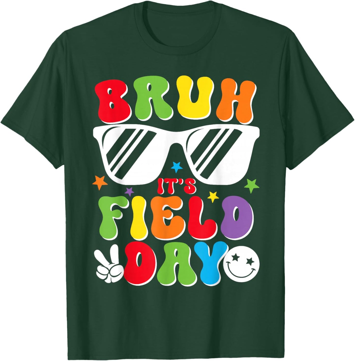 Bruh Its Field Day Sunglasses Men Women Kids Teacher T-Shirt - T-Shirt | Forest