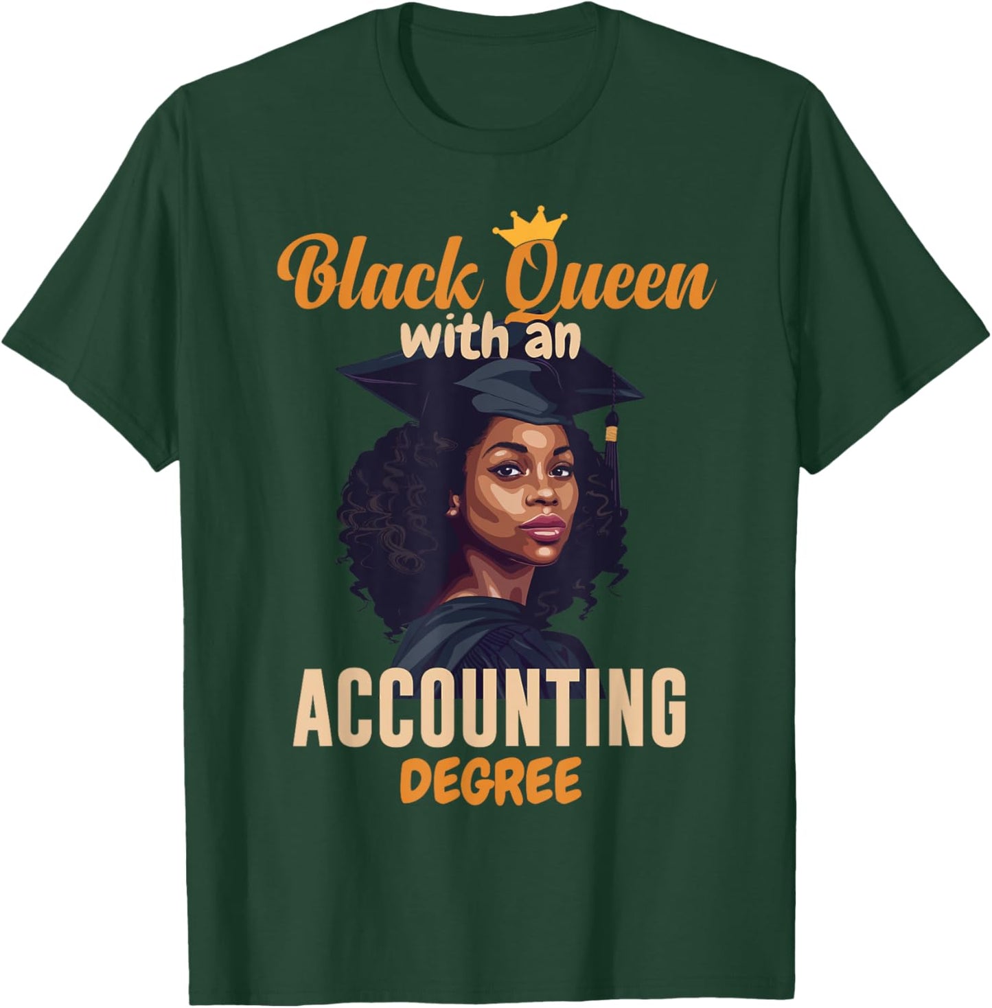 Black Queen With Accounting Degree Black Accountant T-Shirt - T-Shirt | Forest