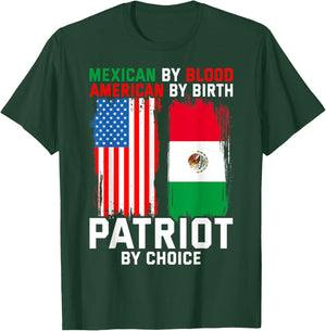 Mexican By Blood American By Birth Patriot By Choice T-Shirt - T-Shirt | Forest