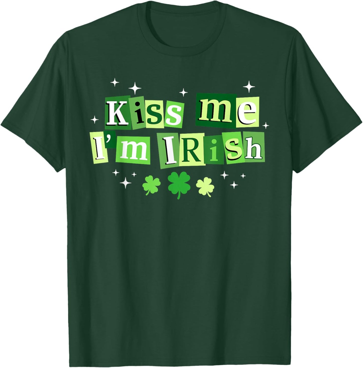 Kiss Me I'm Irish St.Patrick's Day Lucky Shamrock Ireland T-Shirt - T-Shirt | Forest