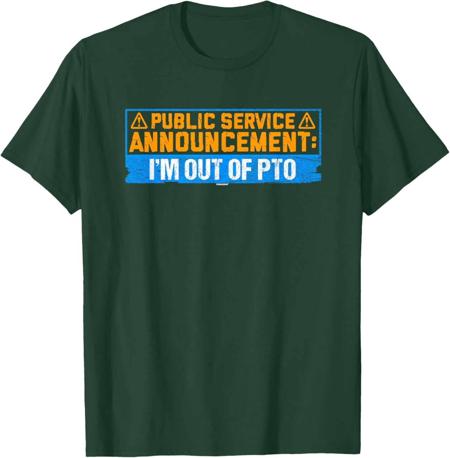 Coworker Associate Announcement: I'm Out of PTO T-Shirt - T-Shirt | Forest