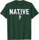 Native Indian American Day Pride Indigenous Native American T-Shirt - T-Shirt | Forest