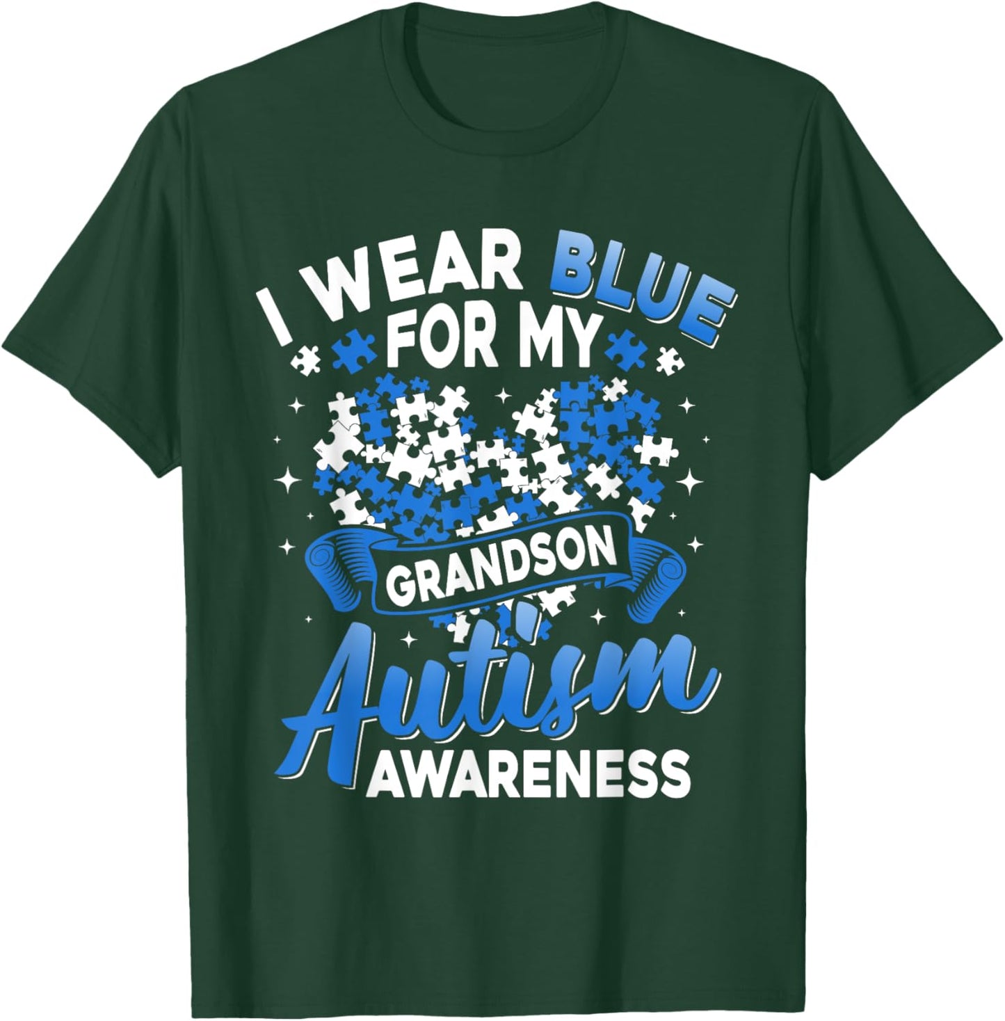 I Wear Blue For My Grandson Autism Awareness Support T-Shirt - T-Shirt | Forest