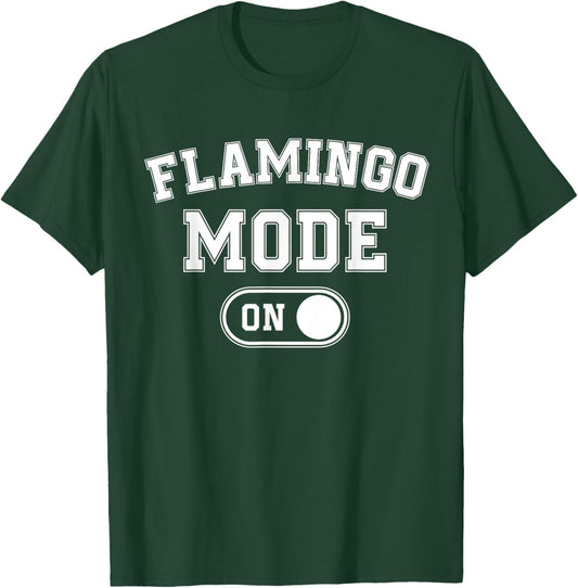 Flamingo Mode On Costume Funny Pink Bird Lover Gif T-Shirt - T-Shirt | Forest