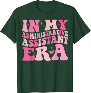In My Administrative Assistant Era Funny Admin Assistant T-Shirt - T-Shirt | Forest