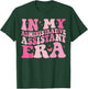 In My Administrative Assistant Era Funny Admin Assistant T-Shirt - T-Shirt | Forest
