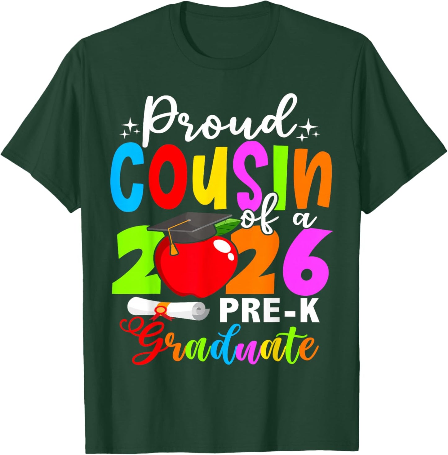 Proud Cousin of 2026 Pre-K Graduate Mothers Day Graduation T-Shirt - T-Shirt | Forest