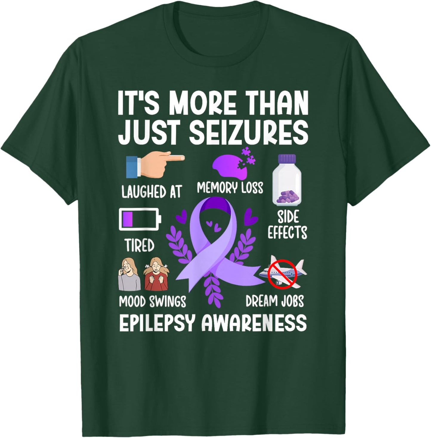 More Than Just Seizures Epilepsy Awareness Epilepsy Warrior T-Shirt - T-Shirt | Forest