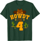 Howdy I'm 4 Cowboy Birthday Party Ranch Lovers Western T-Shirt - T-Shirt | Forest