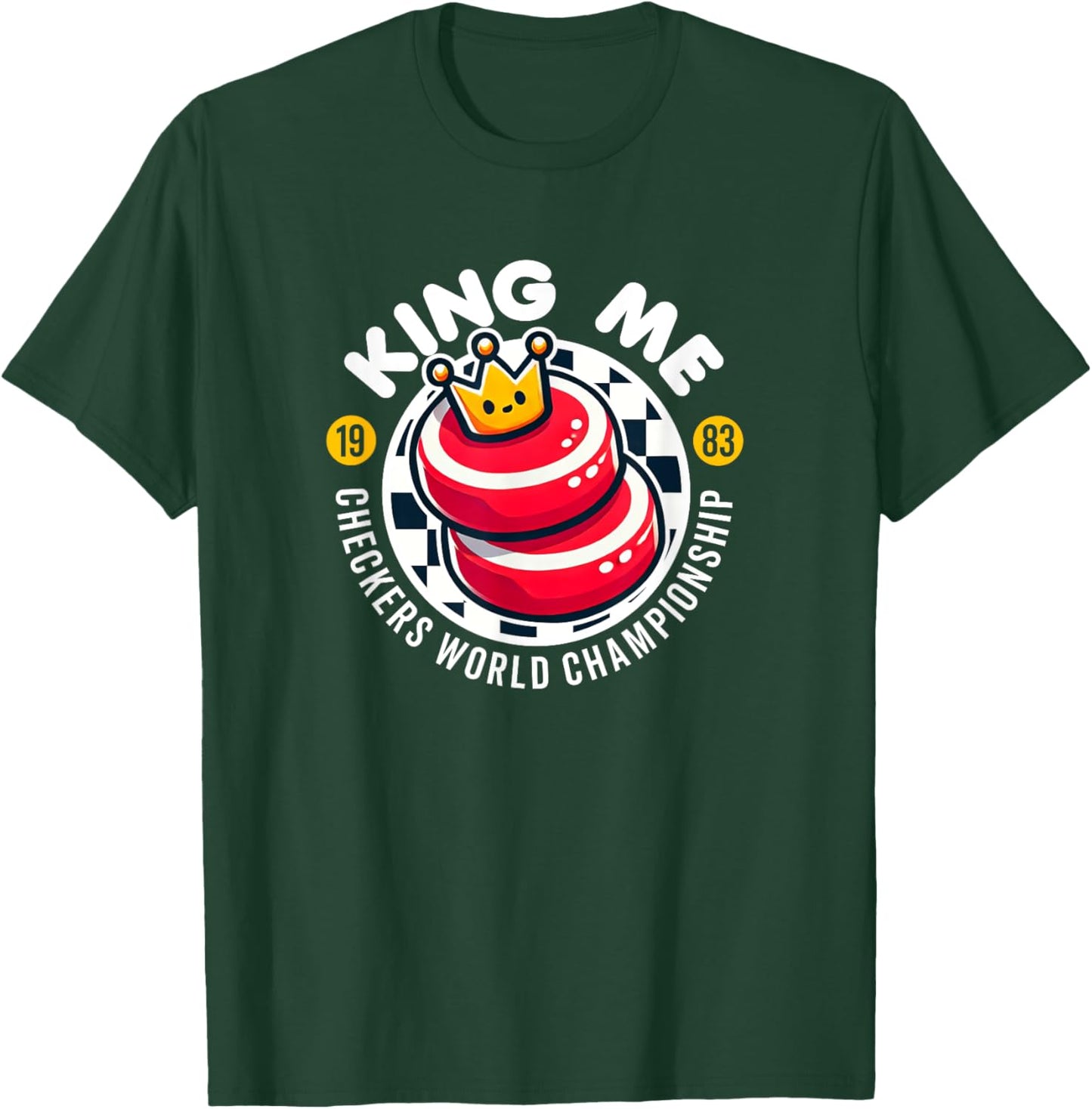 King Me Cute Kawaii Checkers World Championship 80s Game T-Shirt - T-Shirt | Forest